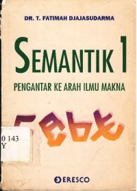 Semantik 1: Pengantar ke Arah Ilmu Makna