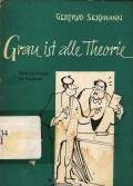 Grau ist alle theorie