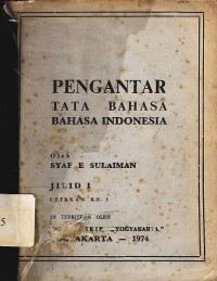 Pengantar tata bahasa : Bahasa indonesia Jilid 1