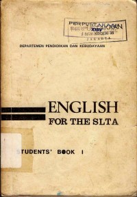 English for the SLTA : Bahasa inggris untuk sekolah lanjutan tingkat atas student's book I