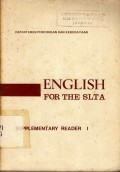 English for SLTA : Bahasa Inggris untuk sekolah lanjutan tingkat atas supplementary reader I