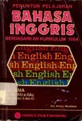 Penuntun pelajaran bahasa Inggris berdasarkan kurikulum 1984 : Untuk SMA kelas II A1 dan kelas IIA2 semester 3 dan semester 4