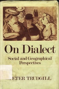 On dialect : Social and geographical perspectives