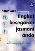 ketahuilah tingkat kesegaran jasmani anda