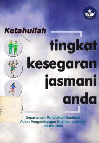 ketahuilah tingkat kesegaran jasmani anda