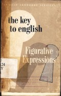 The key to english : Figurative expressions