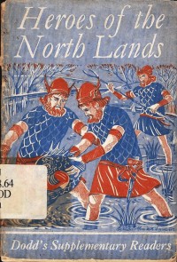 Heroes of the north lands: Tales form scandinavian mythology