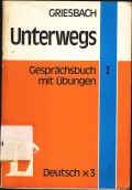 Unterwegs : Gesprachsbuch I mit ubungen