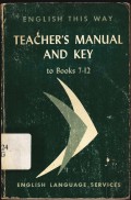 English this way : Teacher's manual and key to books 7-12
