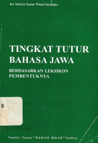 Tingkat tutur bahasa jawa: Berdasarkan leksikon pembentukannya