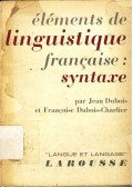 Elements de Linguistique Francaise: Syntaxe