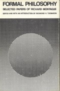 Formal Philosophy: Selected Papers of Richard Montague