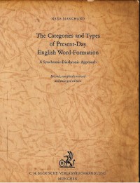 The Categories and Types of Present-day English-formation: a Synchronic=diachonic Approach