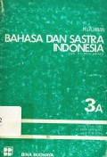 Pelajaran bahasa dan sastra indonesia jilid 3A