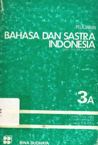 Pelajaran bahasa dan sastra indonesia jilid 3A