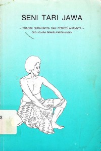 Image of Seni Tari Jawa: Tradisi Surakarta dan Peristilahannya