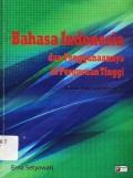 Bahasa Indonesia dan Penggunaannya di Perguruan Tinggi (Untuk Mata Kuliah Umum)