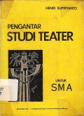Pengantar Studi Teater untuk SMA