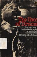 The Uses of Drama: Sources Giving a Background to Acting as a Social and Educational Force