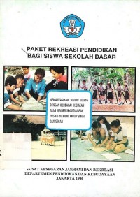 Paket Rekreasi Pendidikan Bagi Siswa Sekolah Dasar