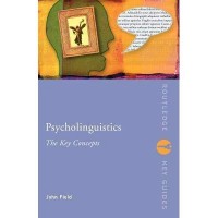 Psycholinguistics The Key Concepts
