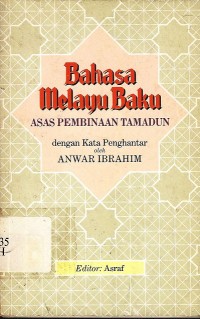 Bahasa Melayu baku: Asas pembinaan tamadun