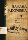 Bahasa Indonesia 3: Buku pelajaran bahasa Indonesia untuk SMP kelas III