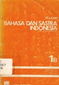 Pelajaran bahasa dan sastra Indonesia (program inti) jilid Ib