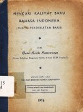 Mencari kalimat baku bahasa indonesia ( Suatu pendekatan baru )