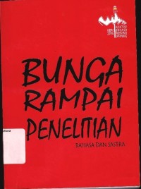 Bunga rampai penelitian: Bahasa dan sastra
