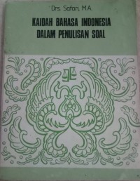 Kaidah bahasa indonesia dalam penulisan soal