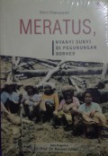 Meratus : nyanyi sunyi di pegunungan Borneo