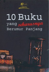 10 buku yang seharusnya berumur panjang