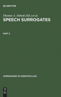 Speech surrogates : Drum and whistle systems 2 part II