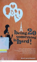 Being 20 something is Hard