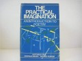The Practical Imagination an Introduction to POETRY