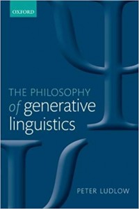 The philosophy of generative linguistics