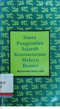 Suatu pengenalan sejarah kesusasteraan Melayu Brunei
