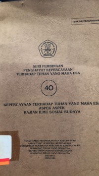 Kepercayaan terhadap tuhan yang maha esa aspek aspek kajian ilmu sosial budaya