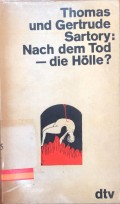 Thomas und gertrude sartory : Nach dem tod - die holle?