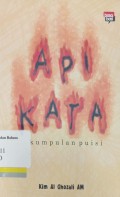 Api kata: kumpulan puisi