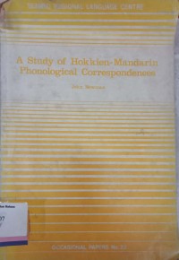 A study of Hokkien-Mandarin phonological correspondences: Implications for the teaching of Mandarin to Hokkien speakers