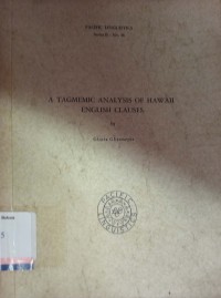 A tagmemic analysis of hawaii english clauses