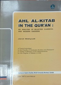 Ahl Al-Kitab in The Qur'an: An Analysis of Selected Classical and Modern Exegesis