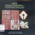 Album pakaian tradisional : Riau, Sumatera Selatan, Sulawesi Tenggara, Kalimantan Tengah, Kalimantan Timur
