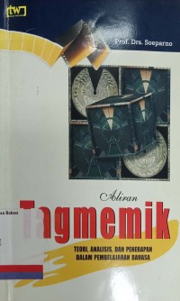 Aliran tagmemik: teori, analisis, dan penerapan dalam pembelajaran bahasa