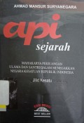 Api sejarah 1: mahakarya perjuangan ulama dan santri dalam menegakkan negara kesatuan republik indonesia