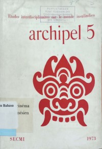 Archipel 5; Etudes interdisciplinaire sur le monde insulindien