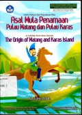 Asal mula penamaan Pulau Matang dan Pulau Karas: cerita rakyat Kepulauan Riau