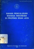 Bahan penyuluhan bahasa Indonesia di Propinsi Irian Jaya